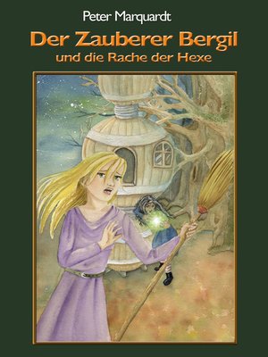cover image of Der Zauberer Bergil und die Rache der Hexe